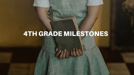 4th Grade Milestones by Subject