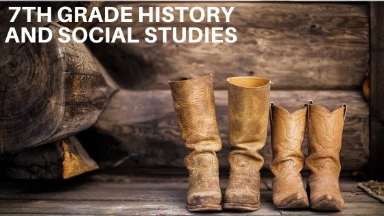 7th Grade History and Social Studies