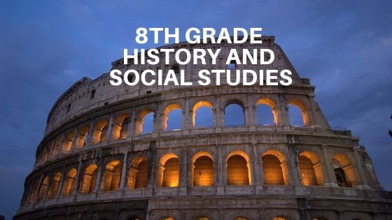 History and Social Studies for 8th Grade