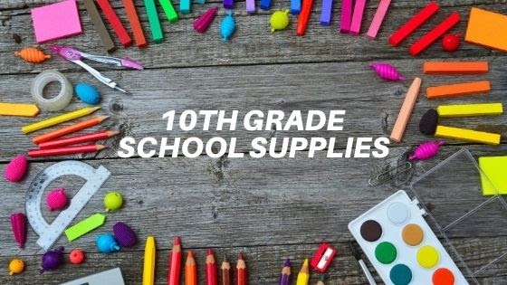 Suggested School Supplies for 10th Grade